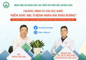 CHƯƠNG TRÌNH TƯ VẤN SỨC KHỎE: KIỂM SOÁT ABC Ở BỆNH NHÂN ĐÁI THÁO ĐƯỜNG