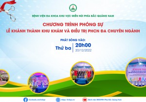 CHƯƠNG TRÌNH PHÓNG SỰ: LỄ KHÁNH THÀNH KHU KHÁM VÀ ĐIỀU TRỊ PHỤC HỒI CHỨC NĂNG ĐA CHUYÊN NGÀNH