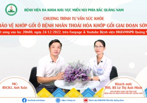 CHƯƠNG TRÌNH TƯ VẤN SỨC KHỎE: BẢO VỆ KHỚP GỐI Ở BỆNH NHÂN THOÁI HÓA KHỚP GỐI GIAI ĐOẠN SỚM