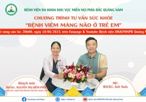 CHƯƠNG TRÌNH TƯ VẤN SỨC KHOẺ: BỆNH VIÊM MÀNG NÃO Ở TRẺ EM