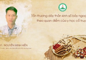 CHƯƠNG TRÌNH TƯ VẤN SỨC KHOẺ: TỔN THƯƠNG DÂY THẦN KINH SỐ 7 NGOẠI BIÊN THEO QUAN ĐIỂM CỦA Y HỌC CỔ TRUYỀN