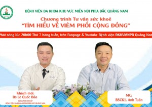 TƯ VẤN SỨC KHOẺ: VIÊM PHỔI CỘNG ĐỒNG