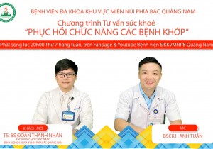 Chương trình Tư vấn sức khoẻ: Phục hồi chức năng bệnh lý khớp